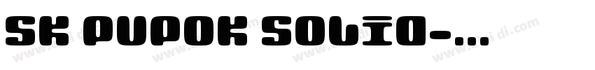 SK Pupok Solid字体转换